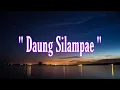 Download Lagu Lirik Lagu Daung Silampae - Cover By Leony Anggel || Bugis Viral tiktok