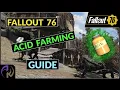 Fallout 76 ACID FARMING Guide - EASY to Follow with NEW PLAYER Options