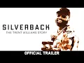 SILVERBACK The Trent Williams Story