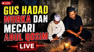 🔴LIVE GUS HADAD MURKA HAJAR ABUL QOSIM DI LEMBAH KEMATIAN SAMPAI TEWAS