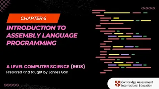 AS A Level Computer Science 9618 - Chapter 6 Introduction to Assembly Language Programming