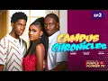 Download Lagu CAMPUS CHRONICLES 2 - ANNABEL APARA KELVIN EZIKE PETER KOMBA 