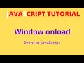 onload Event in JS JavaScript Tutorial Events in JS