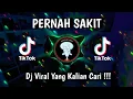 Dj Pernah Sakit Tapi Tak Pernah Sesakit Ini Viral Tiktok 2023