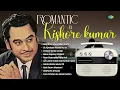 Romantic Kishore Kumar Hits | Aap Ki Ankhon Mein Kuch | Ek Ajnabee Haseena Se | Old Hindi Hits