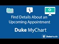 View Upcoming Appointment Details with Duke MyChart