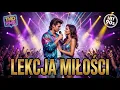Lagu LEKCJA MIŁOŚCI 2026 (Tylko Hity Remix) 🎹 Maxel \u0026 THO - Powrót do Lat 90! 🎹  WERSJA KONCERTOWA!