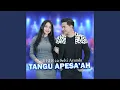 Download Lagu Tangu Apesa'ah