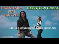 Download Lagu THOMAS ARYA FEAT FANY ZEE- KEEGOAN CINTA (lirik)