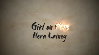 Download Hera Lainey - Girl on Fire (Lyric Video) MP3