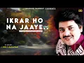Ikrar Ho Na Jaye - Udit Narayan | Best Hindi Song