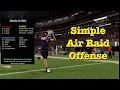 Why You Should Use the Air Raid Offense in College Football 26 Simple Air Raid Intro