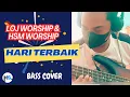 Download Lagu LOJ Worship \u0026 HSM Worship - Hari Terbaik
