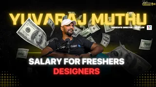 Salary of Designers Freshers to Experienced - India Yuvaraj
