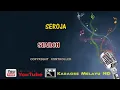 Search - Seroja : Karaoke / Minus One Melayu [High Quality]