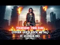 Download Lagu PENGORBANAN - RHOMA IRAMA (COVER VERSI ROCK METAL) BY : GELOMBANG ROCK !!