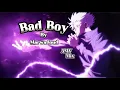 Download Lagu Bad boy (Marwa loud) [AMV-MIX] Anime mix
