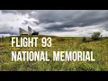TOURING THE FLIGHT 93 NATIONAL MEMORIAL PARK