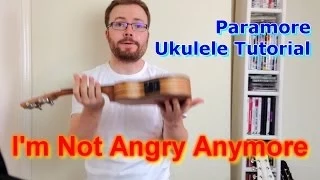 Download Paramore Interlude - I'm Not Angry Anymore (Ukulele Tutorial) MP3