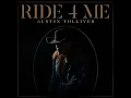 Ride 4 Me - Austin Tolliver