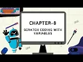 COMPUTER-5 CHAPTER-8 SCRATCH CODING WITH VARIABLES