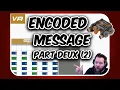 VEX VR Encoded Message Part 2