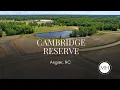 Cambridge Reserve by Mungo Homes in Angier NC