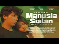 Download Lagu BRAVESBOY - MANUSIA SIALAN (OFFICIAL MUSIC VIDEO)