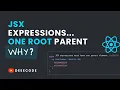 Why must you have only one root JSX element in React