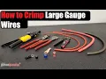 How to Crimp Large Gauge Wires Battery Cable Lug Ferrules Ring Terminals AnthonyJ350