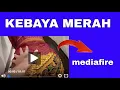 kebaya merah viral full | mediafire viral
