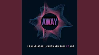 away feat ybe 