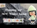 planning our NEW winter island acnh