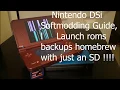 2020 UPDATED Nintendo DSi XL Modding guide PLAY Homebrew ROMS Backups and more