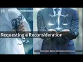 Requesting a Reconsideration