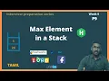 Maximum element in a Stack Tamil Find maximum in a stack hacker rank
