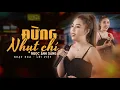 Download Lagu ĐỪNG NHỤT CHÍ - NGỌC ÁNH SÁNG | Bước Vào Đời Tay Trắng Tay Chẳng Hành Trang