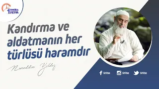 Kandırma ve aldatmanın her türlüsü haramdır?