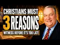 David Gibbs - Three Reasons Christians Must Witness Before It s Too Late