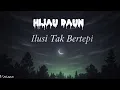 Download Lagu Hijau Daun -Ilusi tak bertepi