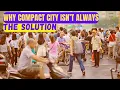Compact city vs livable city Why density isn t always sustainable - C1M1E3