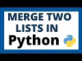 How to combine two lists in Python Program to merge two lists using 2 ways
