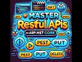 Mastering RESTful APIs in ASP NET Core HTTP Methods Status Codes REST Principles Explained