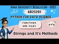 Strings and it s methods in Python for Data Science AD25201 Anna University reg-2025