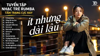 ÍT NHƯNG DÀI LÂU - ALBUM RUMBA XUẤT SẮC NHẤT 2026 - NGÂN NGÂN COVER CỰC HÓT