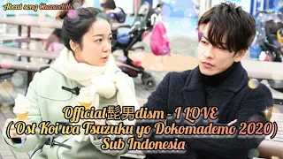 official dism i love ost koi wa tsuzuku yo dokomademo 2020 sub indonesia lyrics 