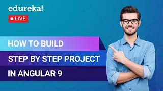 Learn to build a Project in Angular 9 Angular Tutorial For Beginners Edureka Angular Live - 2