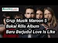 Download Lagu Grup Musik Maroon 5 Bakal Rilis Album Baru Berjudul Love Is Like