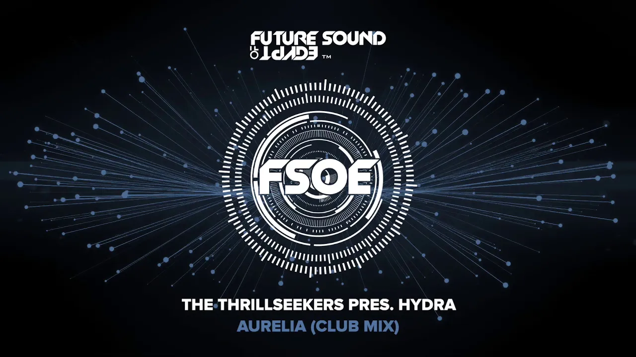 The Thrillseekers pres. Hydra - Aurelia (Club Mix)