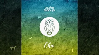 Download Zuma Dionys - Chu (Original Mix) [Organic House / Downtempo] MP3